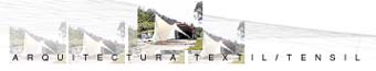 Arquitectura Textil/Tensil